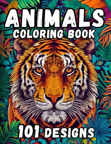 Animals Coloring Book - 101 Designs for Adults and Teens: Coloring for Relaxation and Mindfulness | Jungle, Forest, Farm, Pets, Ocean Creatures & their Habitats by Coloring World