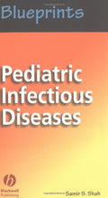 Blueprints Pediatric Infectious Diseases by M.D. Shah, Samir S.
