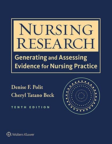 Nursing Research: Generating and Assessing Evidence for Nursing Practice by Denise F. Polit PhD FAAN