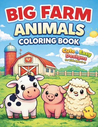Big Farm Animals Coloring Book for Kids Ages 3-5: 38 Single-Sided Pages | Big and Easy Designs for Toddlers and Preschoolers (Animal Coloring Book Series for Kids Ages 3–5) by Abramowicz ABRO