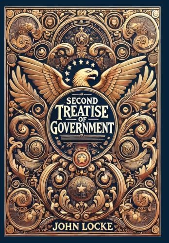 Second Treatise Of Government (Collector's Edition) (Laminated Hardback with Jacket) by John Locke