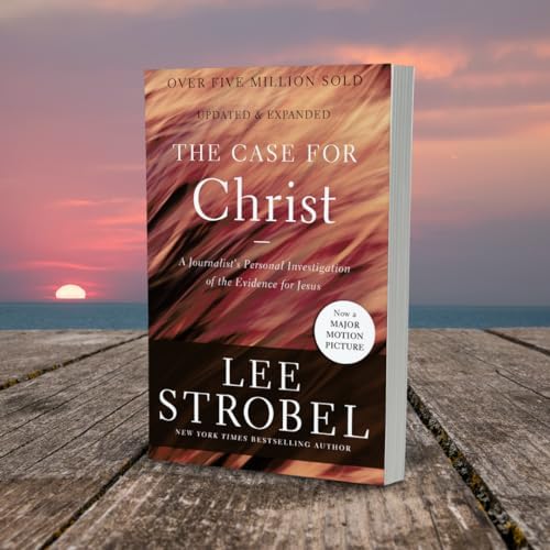 The Case for Christ: A Journalist's Personal Investigation of the Evidence for Jesus (Case for ... Series) by Lee Strobel