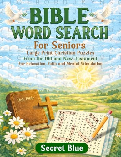 Bible Word Search for Seniors Large Print Christian Puzzles from the Old & New Testament for Relaxation, Faith & Mental Stimulation by Secret Blue