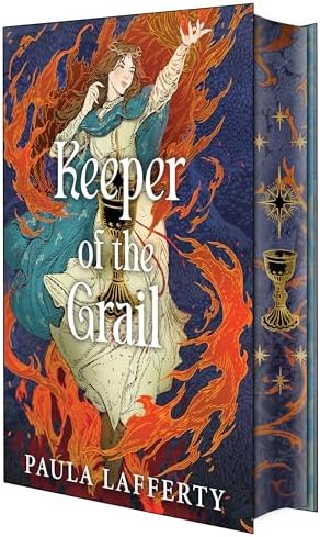 Keeper of the Grail: Deluxe Limited Edition (The Lives of Guinevere) by Paula Lafferty