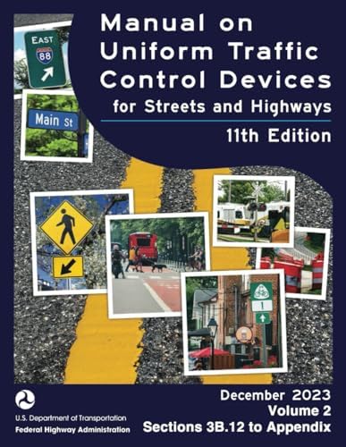 Manual on Uniform Traffic Control Devices for Streets and Highways: Volume 2 by US Department of Transportation