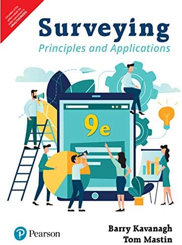 Surveying: Principles And Applications, 9Th Edition by Tom Mastin Barry Kavanagh