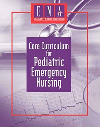 Core Curriculum for Pediatric Emergency Nursing by Donna Ojanen Thomas
