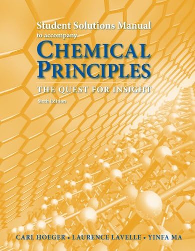 Chemical Principles Student Solutions Manual by Carl A. Hoeger