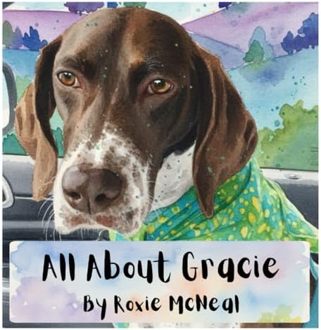 All About Gracie by Roxie McNeal