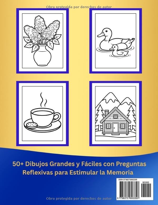 Libro de Colorear para Adultos con Demencia: 50+ Dibujos Grandes y Fáciles con Preguntas Reflexivas para Estimular la Memoria de Personas con Demencia (Spanish Edition) by Theresa Heart