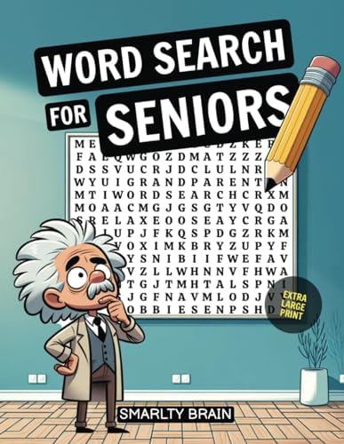 LARGE PRINT WORD SEARCH BOOKS FOR SENIORS - NO NEED FOR GLASSES: JUMBO GAMES PUZZLE - EASY TO READ - THERAPEUTIC GAME FOR MEMORY AND CONCENTRATION FOR OLDER ADULTS, ELDERLY, OR CHILDREN by Smartly Brain