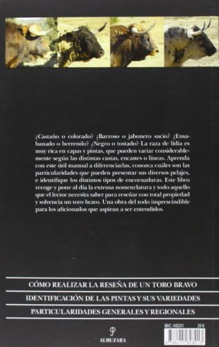 Guía de campo del toro de lidia: Pintas, particularidades y encornaduras (Spanish Edition) by José Luis Prieto Garrido
