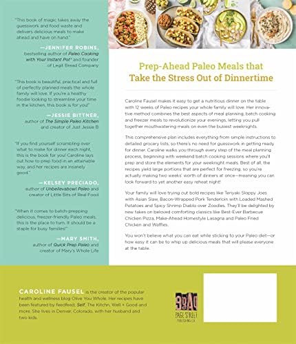 Prep, Cook, Freeze: A Paleo Meal Planning Cookbook by Caroline Fausel