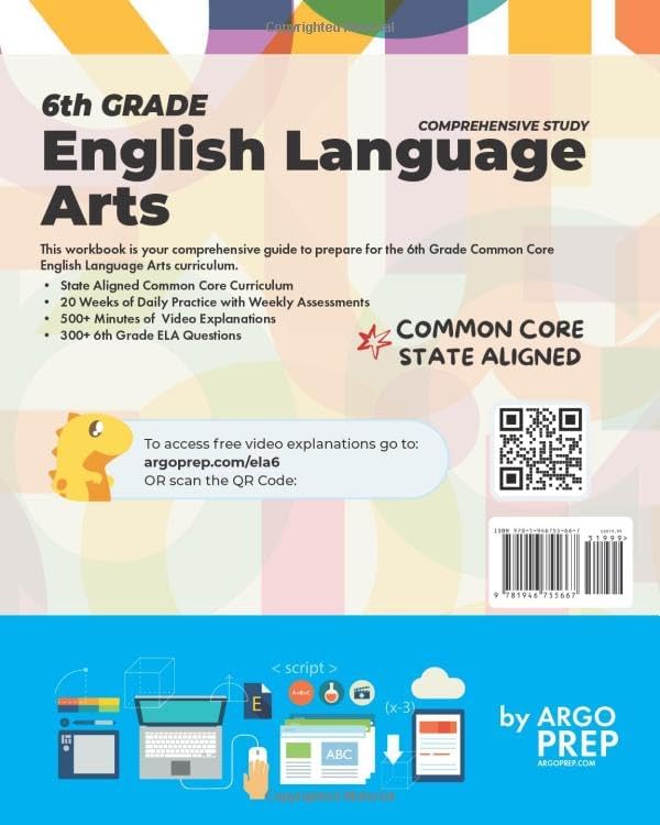 6th Grade Common Core ELA (English Language Arts): Daily Practice Workbook | 300+ Practice Questions and Video Explanations | Common Core State ... Standards Aligned (NGSS) ELA Workbooks) by Argo Brothers