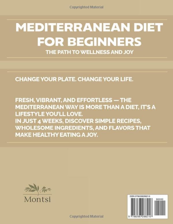 Mediterranean Diet for Beginners: The Path to Wellness and Joy by Mia Montsi