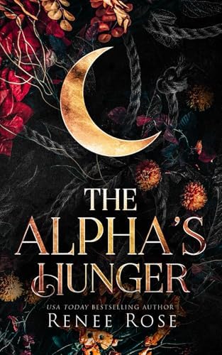 The Alpha's Hunger (Alpha Doms) by Renee Rose