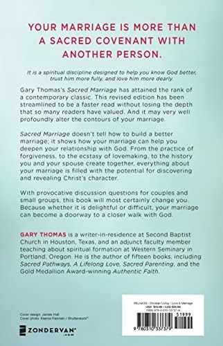 Sacred Marriage: What If God Designed Marriage to Make Us Holy More Than to Make Us Happy? by Gary Thomas