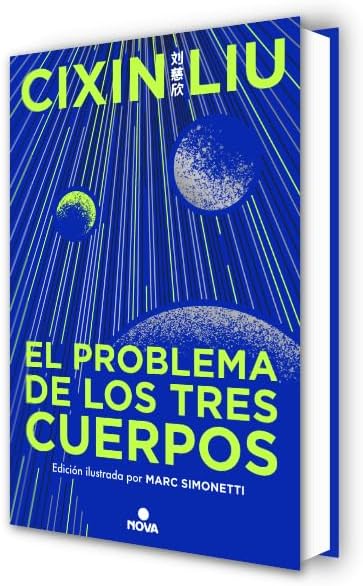 El problema de los tres cuerpos (Edición ilustrada) / The Three-Body Problem (Illustrated Edition) (EL PROBLEMA DE LOS TRES CUERPOS / THE THREE-BODY PROBLEM SERIES) (Spanish Edition) by Cixin Liu