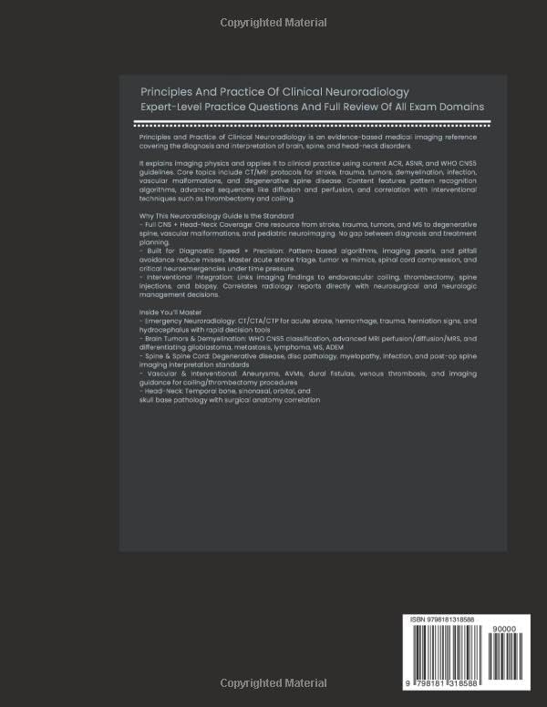 Principles And Practice Of Clinical Neuroradiology: Comprehensive, Evidence-Based Guide to Imaging Diagnosis, Interventional Techniques, and the Latest Clinical Guidelines by DR JAMES R. BENNETT, MD