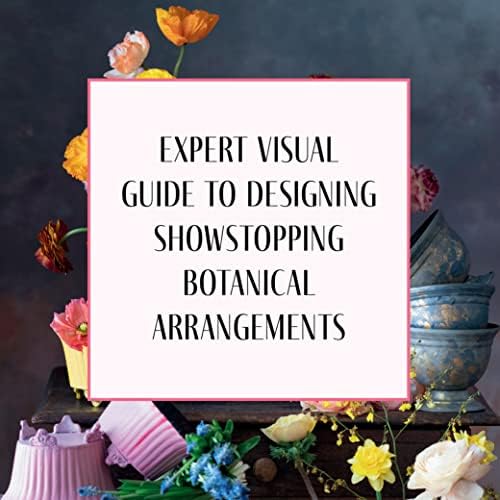 Tulipina's Floral Fantasy: Magnificent Arrangements and Design Inspiration from World-Renowned Florist Kiana Underwood by Alessandra Mattanza