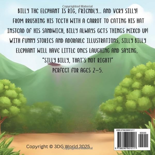 Silly Billy Elephant, is big, friendly and full of fun. A funny animal story book for toddlers and preschool kids ages 2-5: A delightful read-aloud ... perfect for bedtime stories or storytime by Elle de Ville