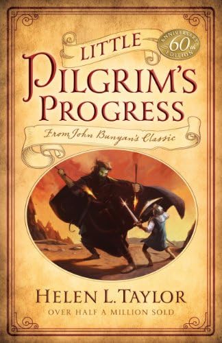 Little Pilgrim's Progress: From John Bunyan's Classic by Helen L Taylor