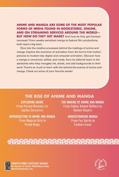 The Making of Anime and Manga: From Zodiac Animal Shifters to Demon Slayers (The Rise of Anime and Manga) by Mari Bolte