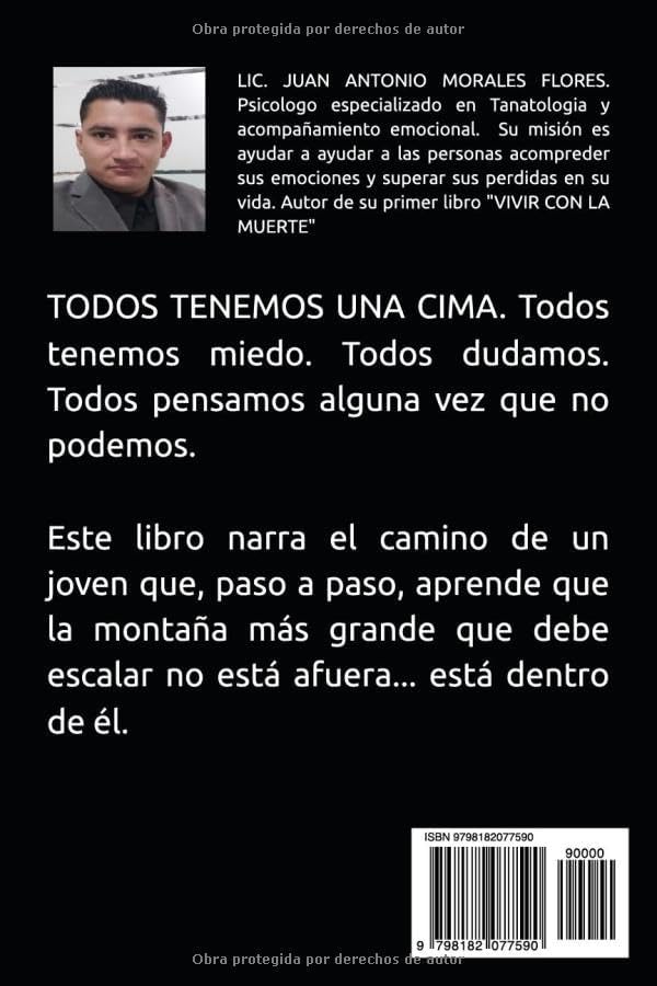 DESDE LA CIMA Y LA HISTORIA DE ANTONY EL JOVEN QUE NUNCA SE RINDIÓ (Spanish Edition) by JUAN ANTONIO MORALES FLORES