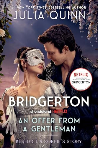 An Offer From a Gentleman: Bridgerton: Benedict's Story, The Inspiration for Bridgerton Season Four (Bridgertons Book 3) by Julia Quinn