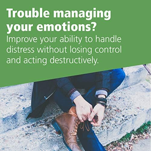 The Dialectical Behavior Therapy Skills Workbook: Practical DBT Exercises for Learning Mindfulness, Interpersonal Effectiveness, Emotion Regulation, and Distress Tolerance by Matthew McKay PhD