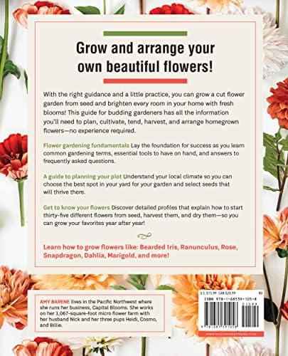Flower Gardening for Beginners: A Guide to Growing and Maintaining a Cut-Flower Garden by Amy Barene