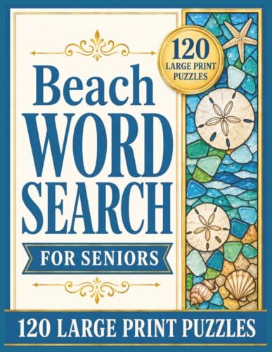 Beach Word Search for Seniors: 120 Large Print Puzzles with Relaxing Coastal Themes, Easy-to-Read Grids, and Solutions Included (Large Print Word Search Collection for Seniors) by Seneca Book Press