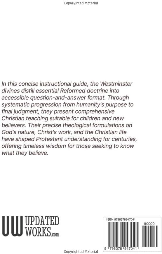 The Westminster Shorter Catechism: Modern English, Scripture Proofs by Westminster Assembly