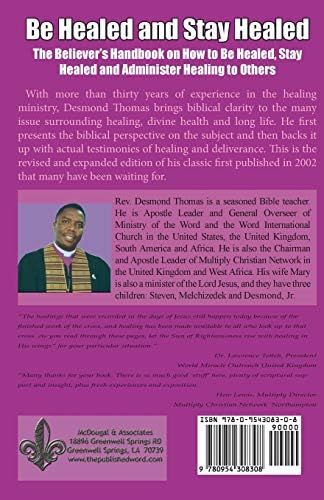 Be Healed and Stay Healed by Desmond A Thomas