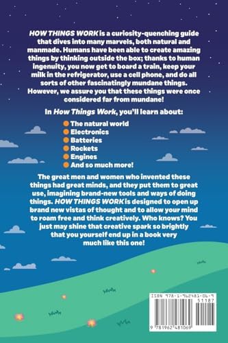 How Things Work: The Human Body, Plants, Animals, Seasons, Electricity, Computers, Smartphones, Flight, Architecture, Recycling, and More! by Jamie Thorne