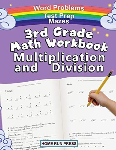3rd Grade Math Workbook Multiplication and Division: Grade 3, Grade 4, Test Prep, Word Problems by LLC Home Run Press