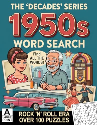 The 'Decades' Series 1950s Word Search: Over 100 Puzzles in Extra Large Print | Relaxing Word Search Puzzle Book for Adults and Seniors | Large Print ... Strain | Giant and Fun Word Find for Adults by Everstone Publishing Group