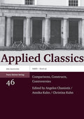 Applied Classics: Comparisons, Constructs, Controversies (Heidelberger Althistorische Beitrage Und Epigraphische Studi) by Annika Kuhn