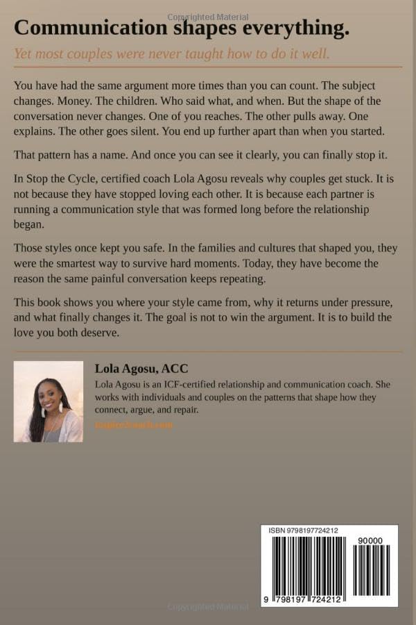 Stop The Cycle: The Communication Patterns Keeping Couples Stuck and How to Break Free by Lola Agosu