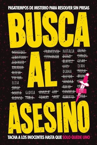 Busca al Asesino: Pasatiempos de Misterio Para Resolver Sin Prisas y Desconectar de las Pantallas (Spanish Edition) by Niels Varden