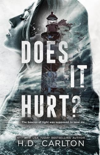 Does It Hurt? by H. D. Carlton