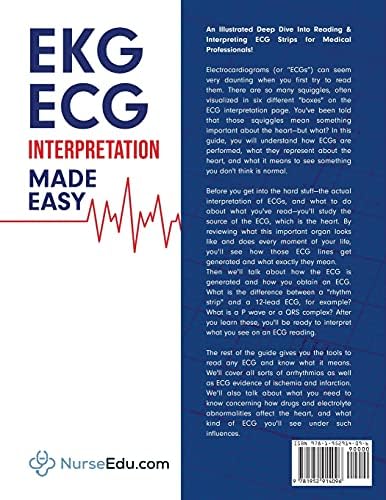 EKG | ECG Interpretation Made Easy: An Illustrated Study Guide For Students To Easily Learn How To Read & Interpret ECG Strips by NEDU
