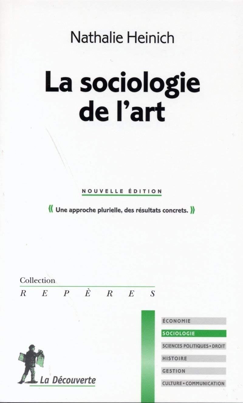 La sociologie de l'art by Nathalie Heinich