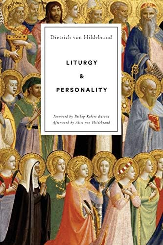 Liturgy and Personality by Dietrich von Hildebrand