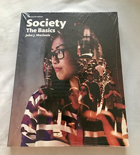 Society: The Basics (14th Edition) by John J. Macionis