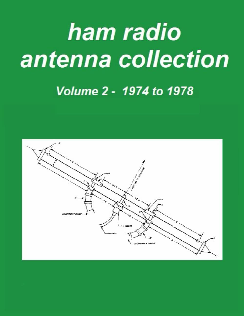 Ham Radio Antenna Collection: Volume 2 by Marcel De Canck
