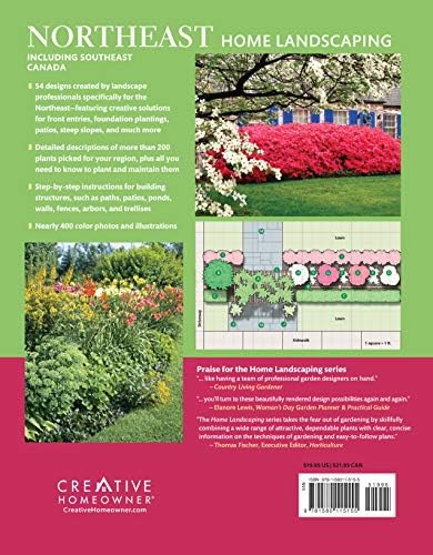 Northeast Home Landscaping, 3rd Edition: Including Southeast Canada (Creative Homeowner) 54 Landscape Designs, 200+ Plants & Flowers Best Suited to CT, MA, ME, NH, NY, RI, VT, NB, NS, ON, PE, & QC by Roger Holmes