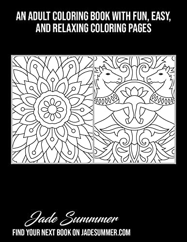100 Magical Patterns: An Adult Coloring Book with Fun, Easy, and Relaxing Coloring Pages by Jade Summer