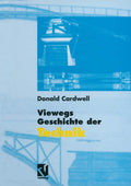 Viewegs Geschichte der Technik (German Edition) by Donald Cardwell