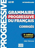Grammaire progressive du francais - Niveau intermédiaire A2B1 - Corrigés - 4ème edition - 450 nouveaux tests (French Edition) by Odile Thievenaz